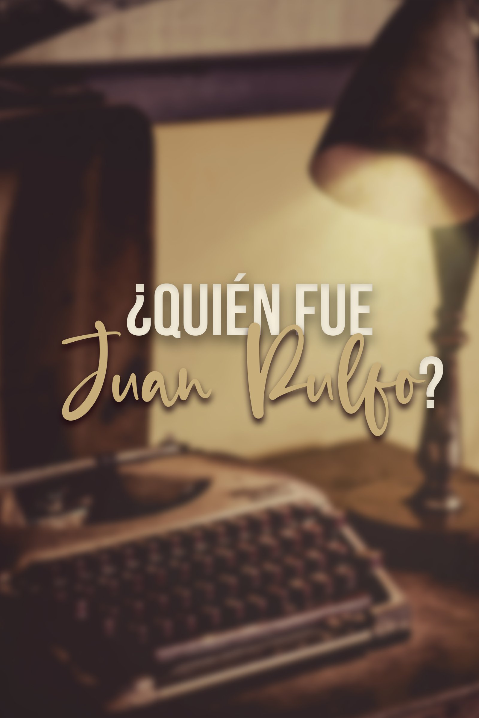 ¿Quién fue Juan Rulfo? – Curiosidades Sobre el Escritor
