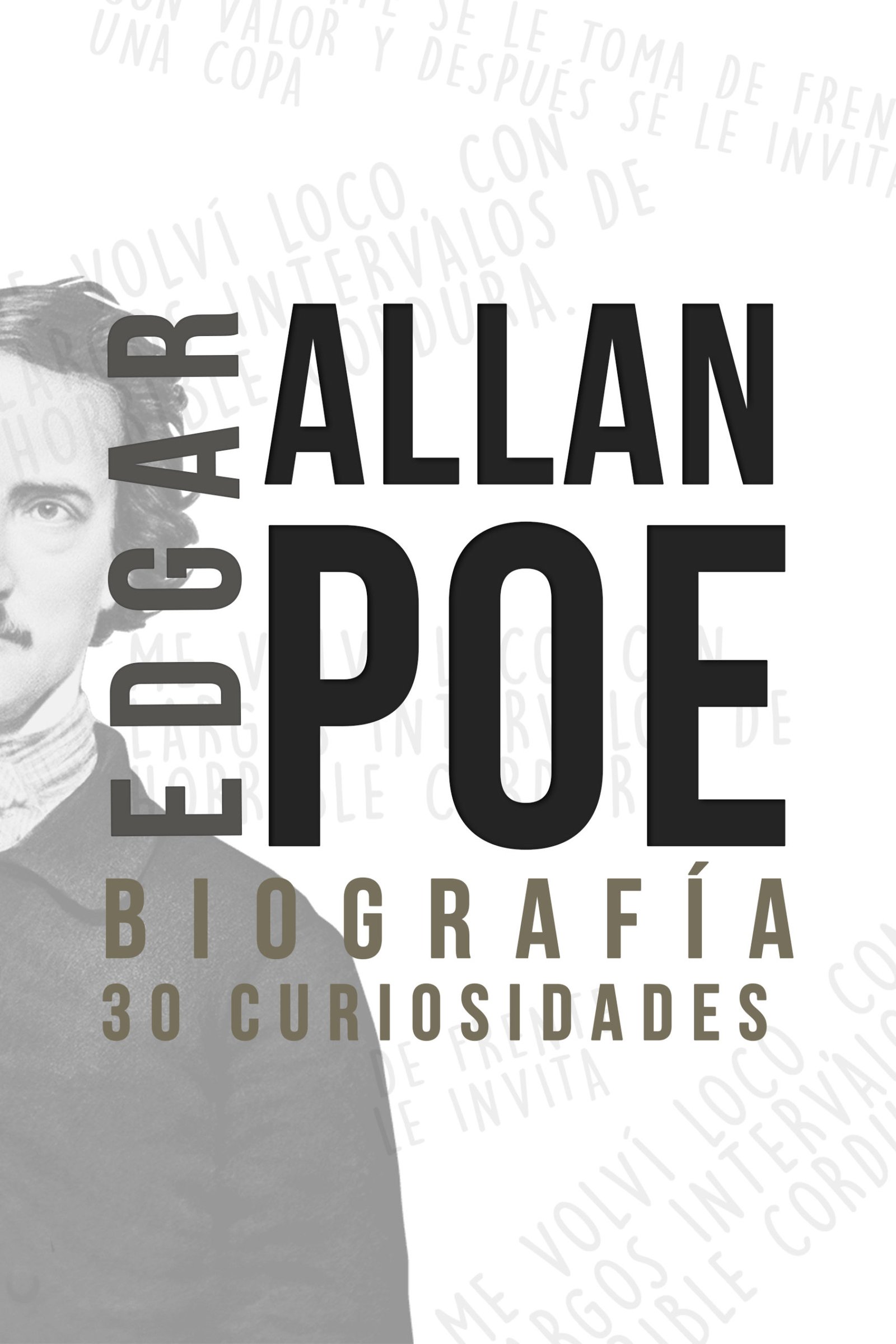 Edgar Allan Poe (Biografía): 30 Datos Importantes