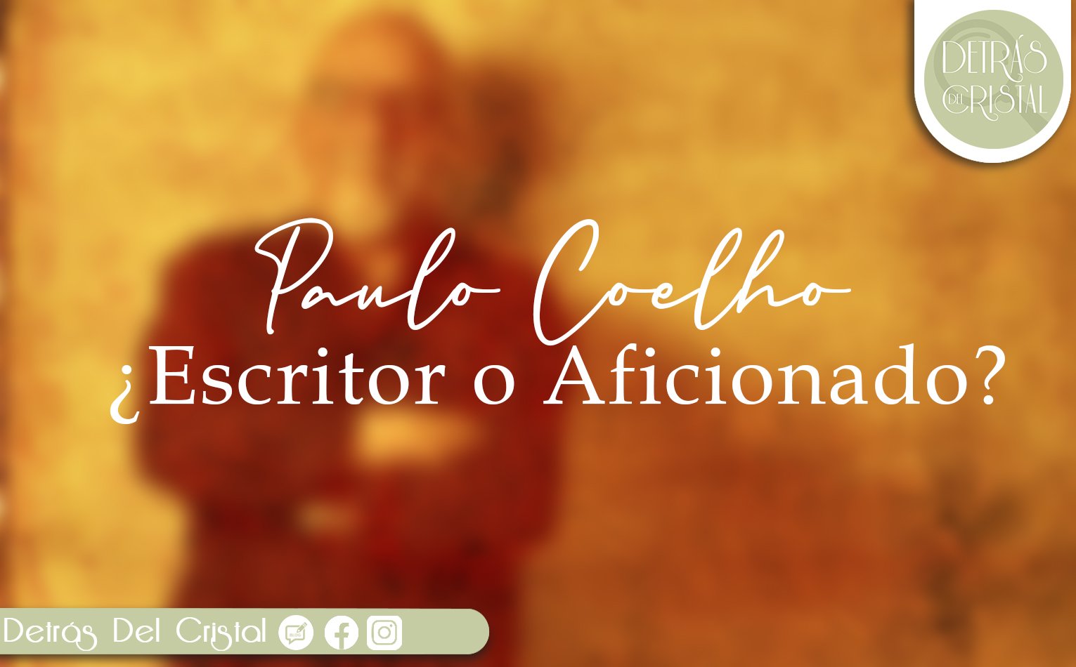 Paulo Coelho, ¿Escritor o aficionado?