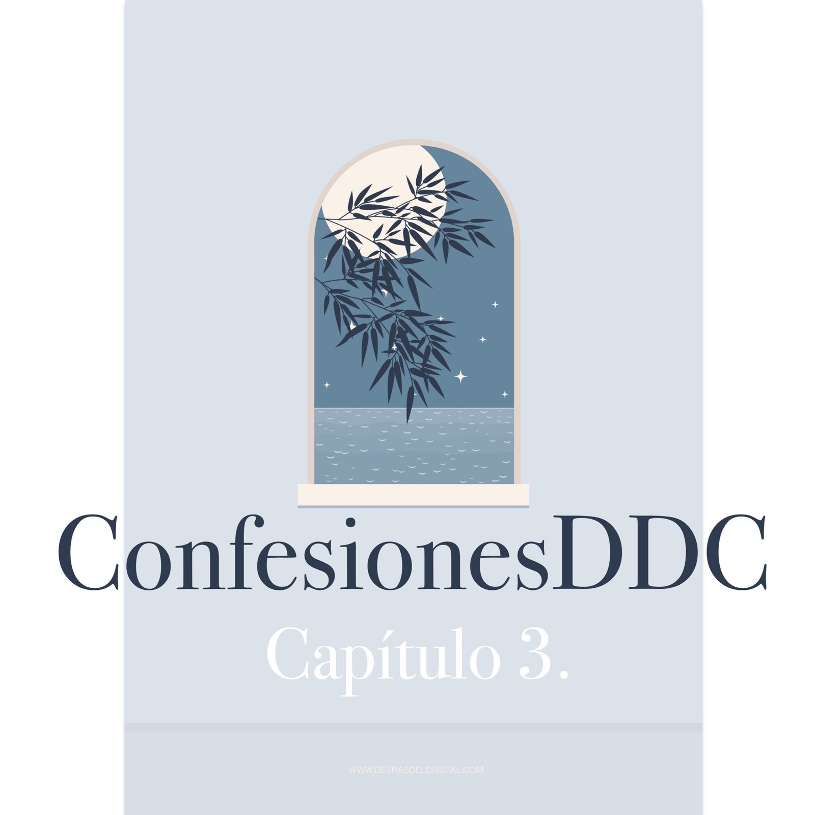 Confesiones DDC – Capítulo 3